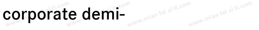 corporate demi字体转换